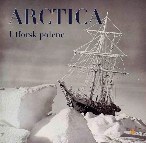 Arctica : utforsk polene