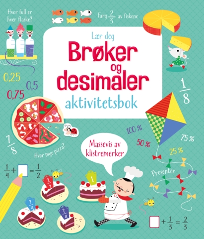 (Lær deg) Brøker og desimaler • aktivitetsbok