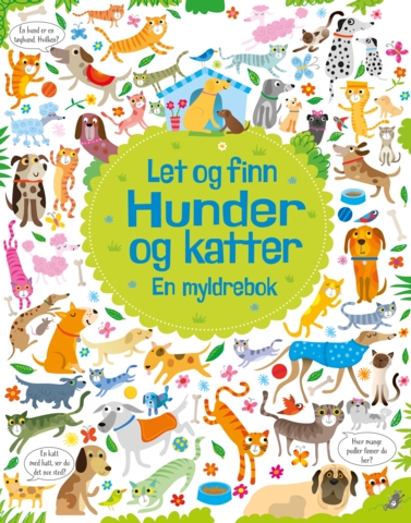 Hunder og katter. En myldrebok