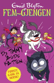 Fem-gjengen: Da Timmy jagde katten