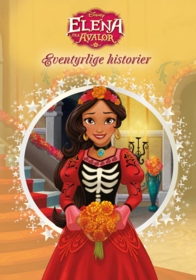 Eventyrlige historier - Elena av Avalor. Disney klassiker