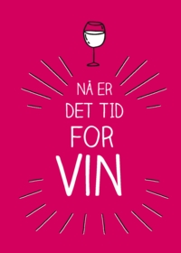 Nå er det tid for vin