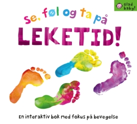 Leketid. Se, føl og ta på